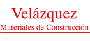 VEL�ZQUEZ MATERIALES DE CONSTRUCCI�N
